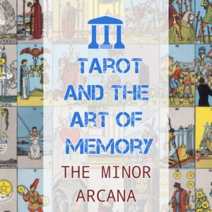 Tarot and the Art of Memory: The Minor Arcana